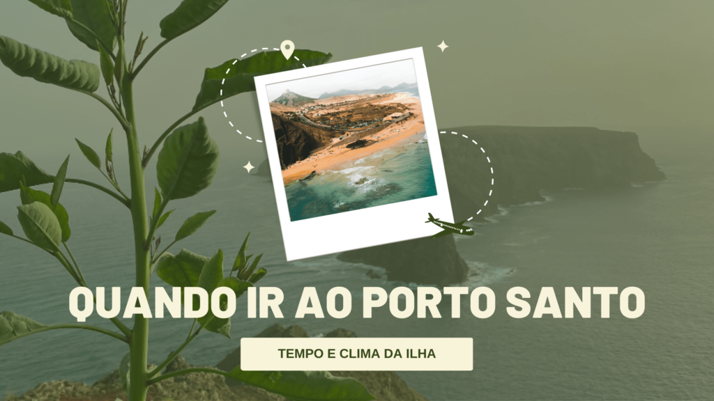 https://exploraromundo.com/wp-content/uploads/2023/03/Quando-ir-ao-Porto-Santo-1024x576.png